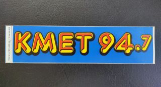 C.  1984 Kmet 94.  7 Fm Bumper Sticker Los Angeles Rock Radio Defunct In 1987