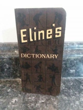 Vintage Eline’s Vest Pocket Dictionary - Copyright 1922