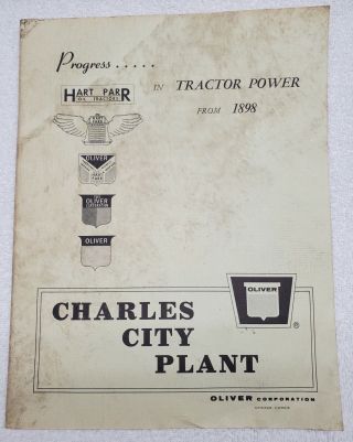 Hart Parr Oliver Progress In Tractor Power From 1898 - 1965 Charles City Ia Plant