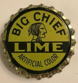 Big Chief Lime Soda Pop Bottle Cap; Coca - Cola Bot 
