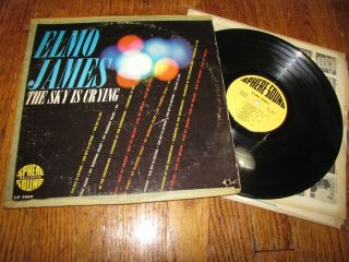 Elmo James - The Sky Is Crying - Sphere Sound Records Lp Ssr 7002 Mono