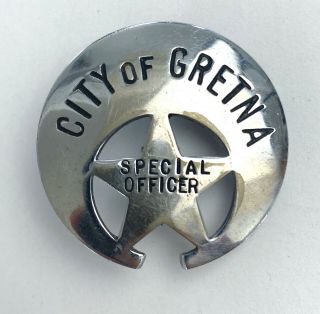 Vintage City Of Gretna Orleans Special Officer Police Badge Pin