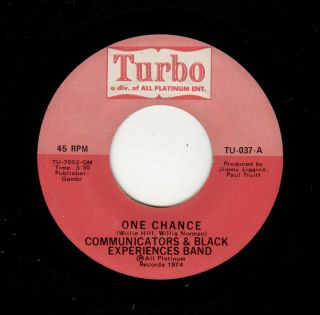 Modern Soul/funk - Communicators & Black Experiences Band - One Chance/is It Funky E