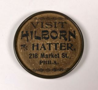 Antique Vtg Hilborn Hatter Philadelphia Pennsylvania Advertising Pocket Mirror