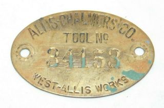 Rare Old Allis Chalmers Tractor Co Brass Tool Tag