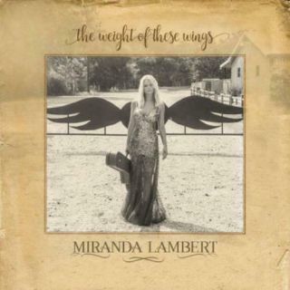 Miranda Lambert: Weight Of These Wings (lp Vinyl. )
