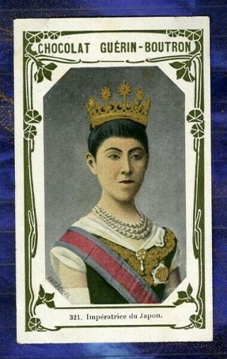 Chromo Guerin - Boutron N°321 Dame Haruko Imperatrice Du Japon Japan Empress Card