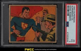 1940 Gum,  Inc.  Superman Superman Vs.  Bank Robbers 6 Psa 3 Vg