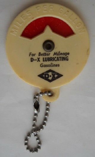 Vintage D - X Lubricating Gasolines Miles Per Gallon Keychain