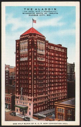 Vintage Postcard The Aladdin Hotel Kansas City Missouri Old Hotel Pictured Linen