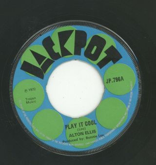 " Play It Cool.  " Alton Ellis.  Jackpot 7in 1972.