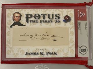 2020 Ha Potus The First 36 President James K.  Polk Autograph 11th President