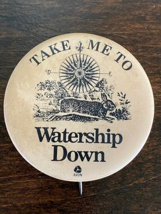 Vintage Pinback Button " Take Me To Watership Down " 1974 Richard Adams Book