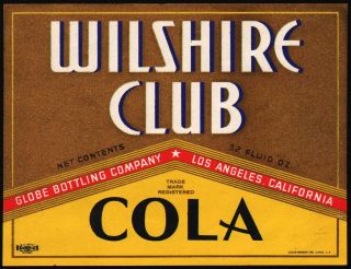 Vintage Soda Pop Bottle Label Wilshire Club Cola Globe Los Angeles California