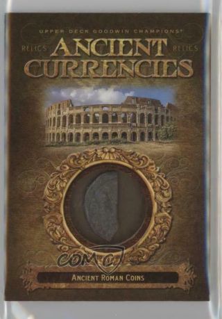 2017 Upper Deck Goodwin Champions Currencies Relics Ancient Roman Coins Cr - 6