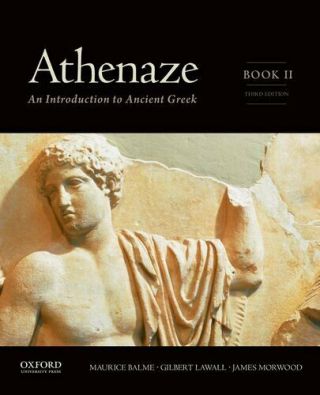 Athenaze,  Book Ii: An Introduction To Ancient Greek By Balme,  Maurice|lawall,  …
