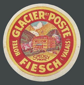 Hotel Glacier Et Poste Fiesch Switzerland - Small Label / Poster Stamp