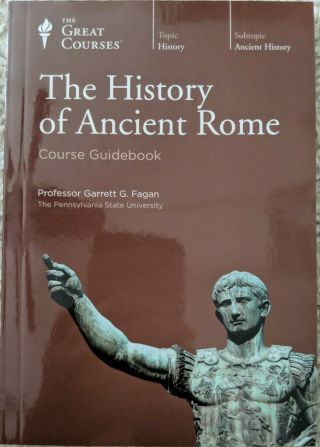 Great Course - History Of Ancient Rome