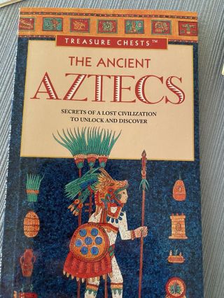 Treasure Chest: The Ancient Aztecs Treasure Chest : Secrets Of A Lost.