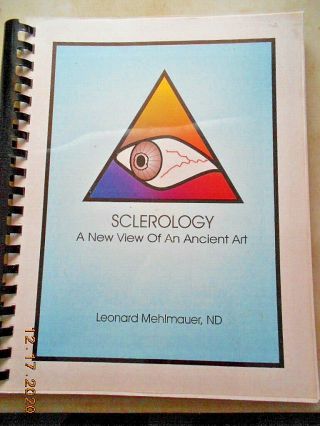Sclerology - View Of An Ancient Art,  Leonard Mehlmauer Iridology,  Eyes Book