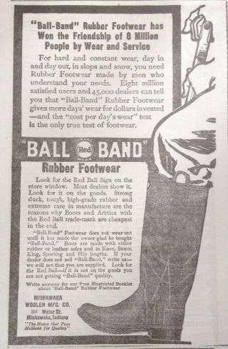 1914 Ad.  (xc19) Mishawaka Woolen Mfg.  Co.  Ind.  " Ball Band " Rubber Footwear