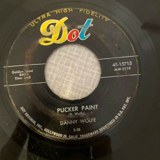Rockabilly 45 Danny Wolfe - Pucker Paint - Dot