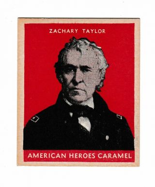 1932 U.  S.  Caramel Presidents Zachary Taylor Nm/mt,