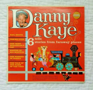 Danny Kaye Tells 6 Stories Of Faraway Places Lp,  C & V = Excelent