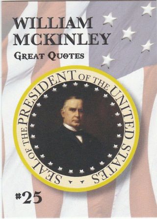 2020 Historic Autographs Potus The First 36 Great Quotes William Mckinley 10/10