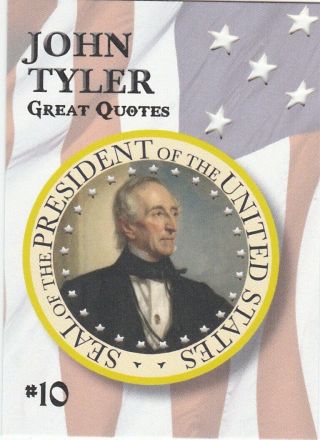 2020 Historic Autographs Potus The First 36 Great Quotes John Tyler 08/10