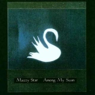 Mazzy Star: Among My Swan (lp Vinyl. )