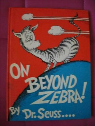 1955 Dr.  Seuss On Beyond Zebra Large Hardback Exc Cond Banned Early Ed Book