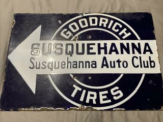 Vintage Rare Goodrich Tires Porcelain Susquehanna Auto Club Arrow Sign 18” X 12”