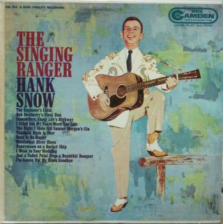 Id28z - Hank Snow - The Singing Ranger - Cal 514 - Vinyl Lp - Us - 11/11