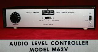 Vintage Shure M62v Level Loc Audio Level Controller - Rare Preamplifier As - Is
