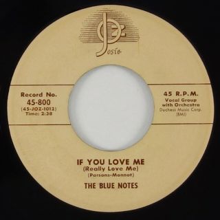 Blue Notes " If You Love Me " Doo Wop/r&b 45 Josie Hear