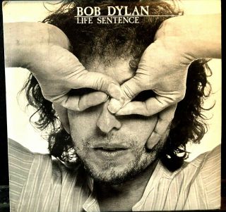 Bob Dylan - Life Sentence
