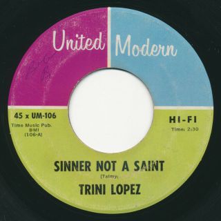 Soul 45 - Trini Lopez Sinner Not A Saint United Modern Northern R&b Hear