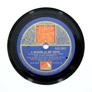 H.  M.  King George V " A Message To The Empire " 12 " Single Side Hmv Rcs - 2811 [78]