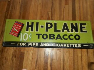 Vintage Hi - Plane 10c Tobacco Pipe & Cigarettes Tin Advertising Sign W Airplane