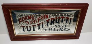 Adam Pepsin Tutti Frutti Here - Vintage Glass Mirror Sign