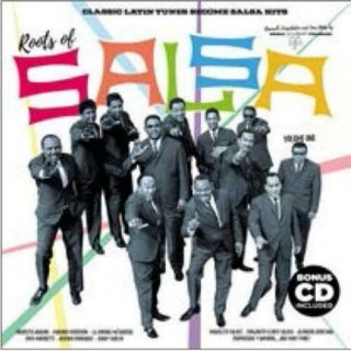 Various Artists Roots Of Salsa Volume 1: Classic Latin Tunes Become Salsa Hits [