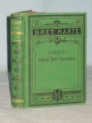 1878 Book Drift From Two Shores By Bret Harte