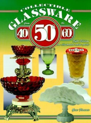 Collectible Glassware From The 40s 50s 60s: An Ill