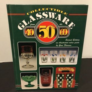 1994 Collectible Glassware From The 40s 50s 60s Hardcover Book Gene Florence