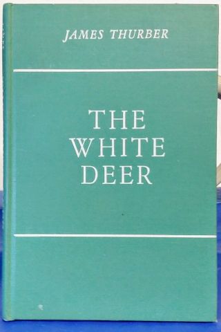 The White Deer James Thurber Hc 1945 Early Printing Illus Don Freeman