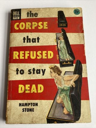 The Corpse That Refused To Stay Dead Hampton Stone Vintage Mystery Gga Paperback