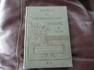 Primer Of Physiology And Hygiene Smith 1885 Also Reference Narcotics Effects Y1
