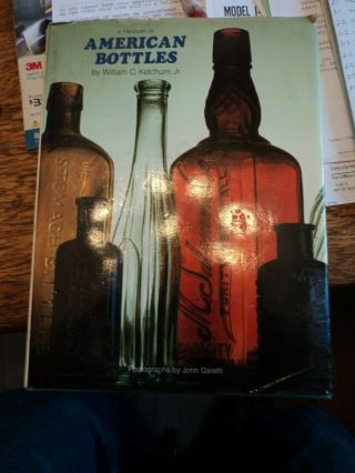 A Treasury Of American Bottles By William Ketchum Jr.