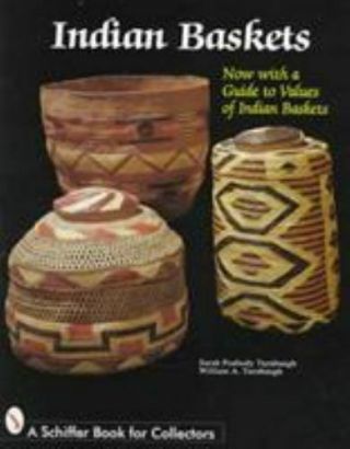 Indian Baskets [schiffer Book For Collectors]